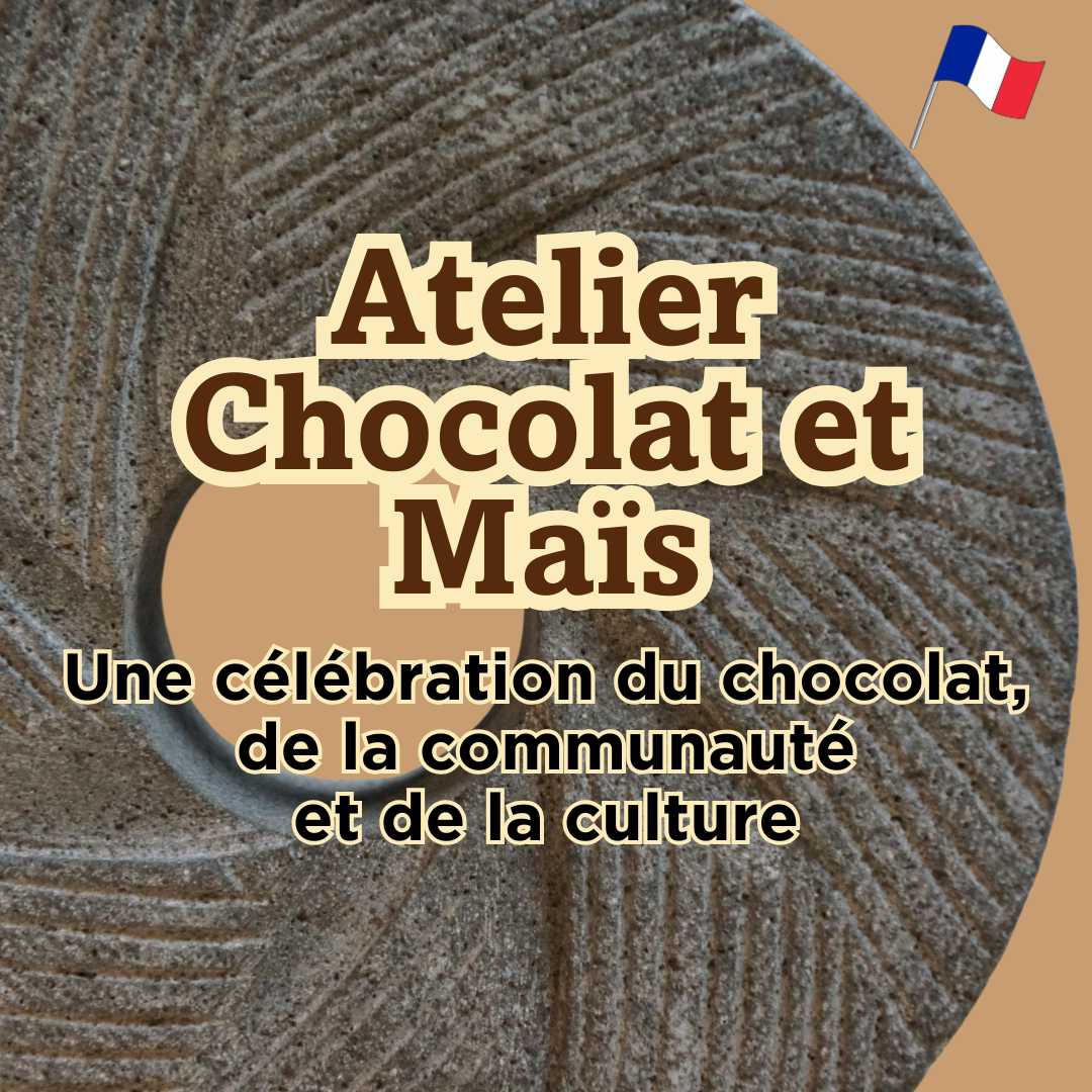 Atelier Chocolat et Maïs: Une immersion sensorielle en français
